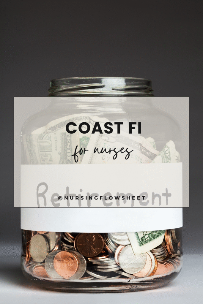 Coast Fi Retirement for Nurses