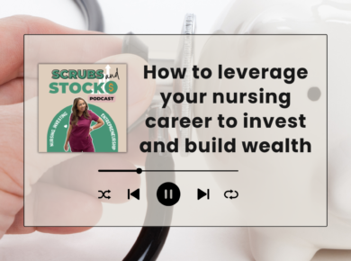 Building wealth as a nurse by investing in the stock market