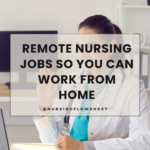 10 Best Remote Nursing Jobs To Work From Home