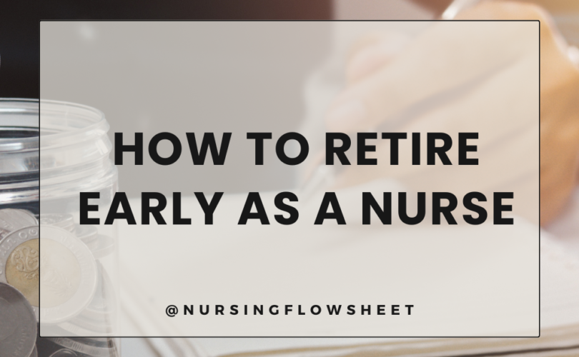 Retire Early as a Nurse