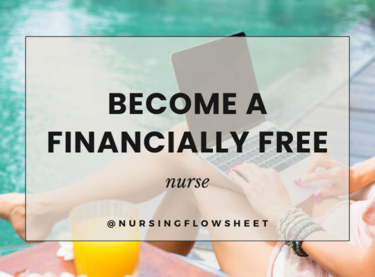 How to be a financially free nurse