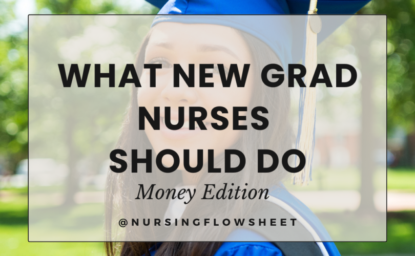New Grad Nurses What to do with Finance and Money