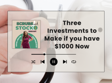 What to Invest In as a Nurse