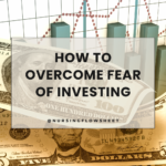 How to Overcome Fear of Investing