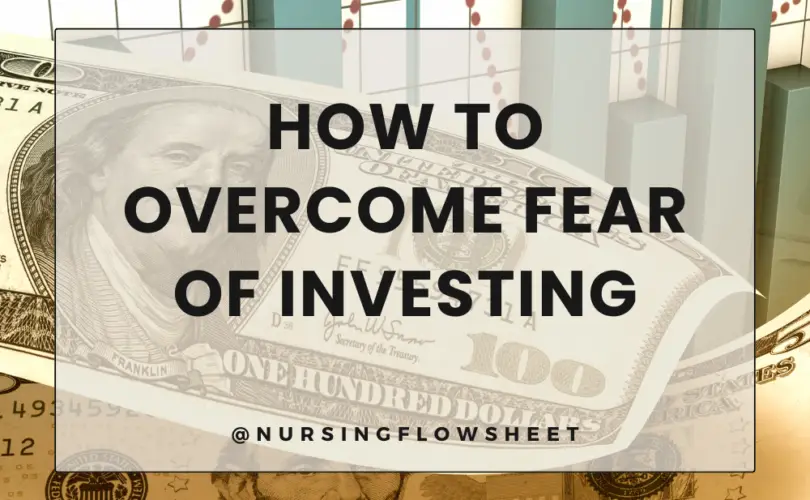 How to overcome fear of investing as a nurse