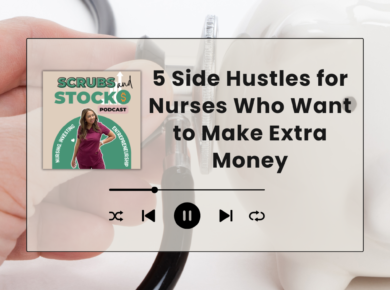 Side Hustles for Nurses