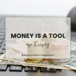 Embracing Money as a Tool: Transforming Your Money Mindset