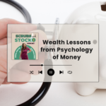 7 Biggest Wealth Lessons from Psychology of Money for Nurses Aspiring to Achieve Financial Freedom