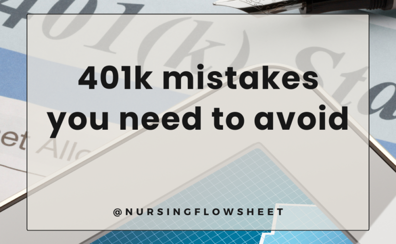 401k mistakes you need to avoid as a nurse