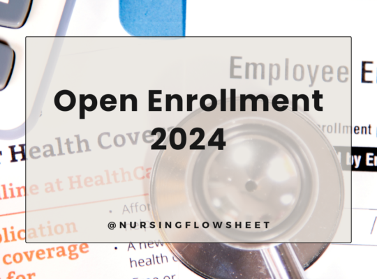 Open Enrollment 2024 for Nurses