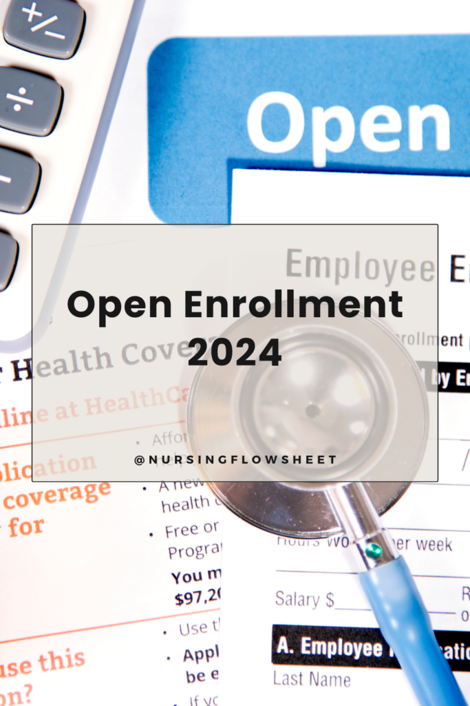 Open Enrollment 2024 for Nurses