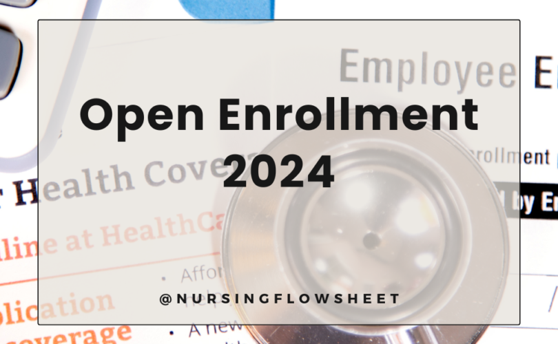 Open Enrollment 2024 for Nurses