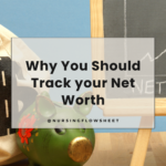 5 Reasons Why You Should Track your Net Worth