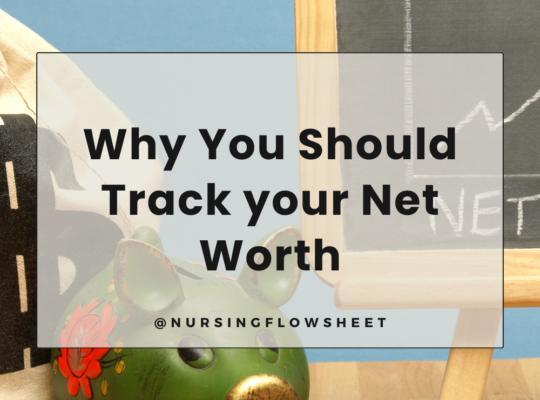 Tracking your Net Worth as a Nurse