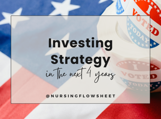 Investing Strategy for Nurses after Election