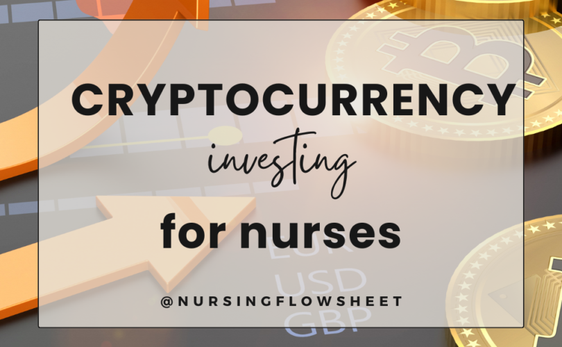 Cryptocurrency Investing for Nurses