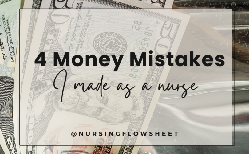 Money Mistakes I made as a nurse