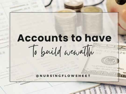 accounts to have to build wealth as a nurse