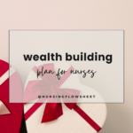 Your Valentine’s Day Gift to Yourself: A Wealth Building Plan