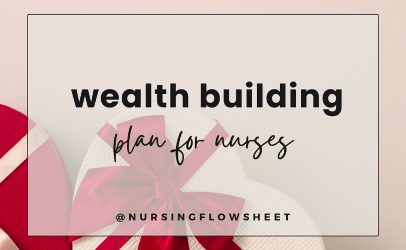 Wealth Building Plan for Nurses