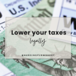 How to Legally Reduce Your Tax Bill as a Nurse