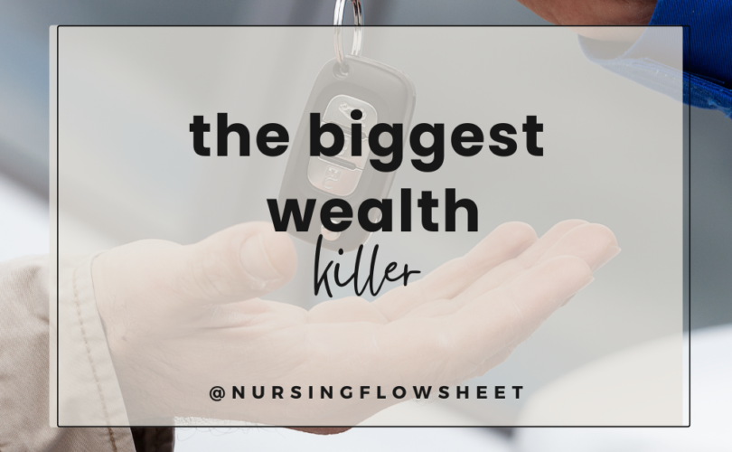 biggest wealth killer for nurses