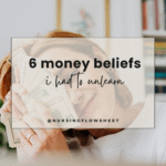 Unlearning Money Beliefs: A Nurse’s Journey to Financial Freedom