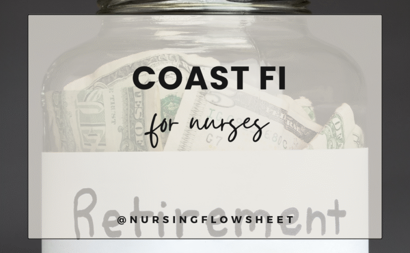 Coast Fi Retirement for Nurses