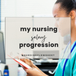 Why Earning More Isn’t Enough (My Nursing Salary Progression)