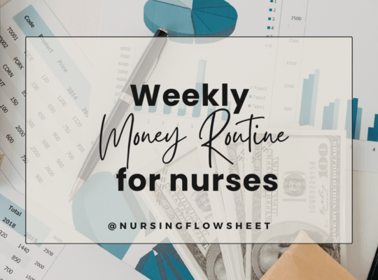 Weekly Money Routine for Nurses to Achieve Financial Freedom