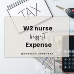 The Two Biggest Expenses for Nurses: Taxes and Ignorance