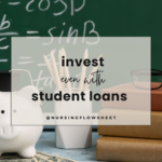 How to Start Investing as a Nurse — Even If You Have Student Loans
