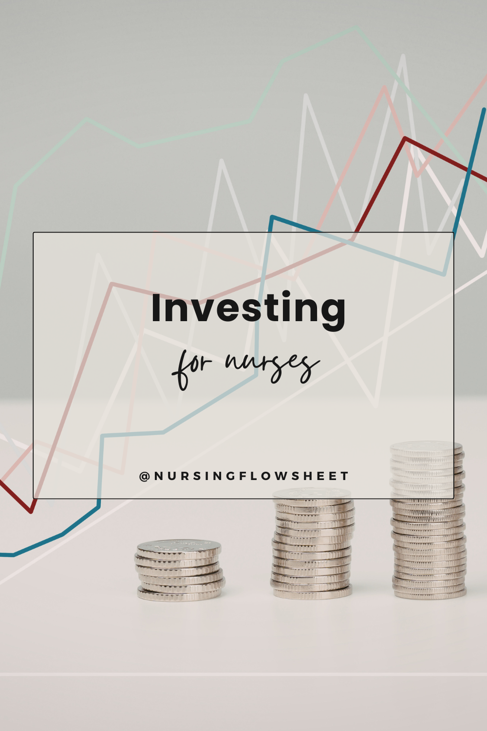 Investing for Nurses